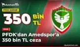 PFDK'dan Amedspor'a 350 bin liralık ceza