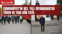 Cumhuriyet'in 103. yılında Diyarbakır'da bayram
