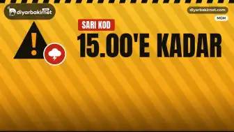 Diyarbakır'da sarı kod 15.00'e kadar