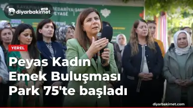 Peyas Kadın Emek Buluşması Park 75'te başladı