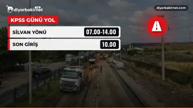 KPSS günü Seyrantepe'de Silvan yönü 07.00-14.00 arası açık