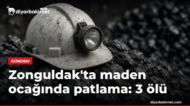Zonguldak'ta maden ocağında patlama: 3 ölü