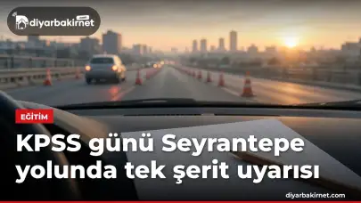 KPSS günü Seyrantepe yolunda tek şerit uyarısı