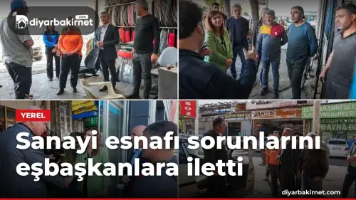 Sanayi esnafı sorunlarını eşbaşkanlara iletti