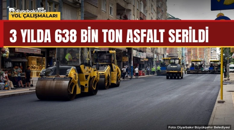3 yılda 638 bin ton asfalt serildi