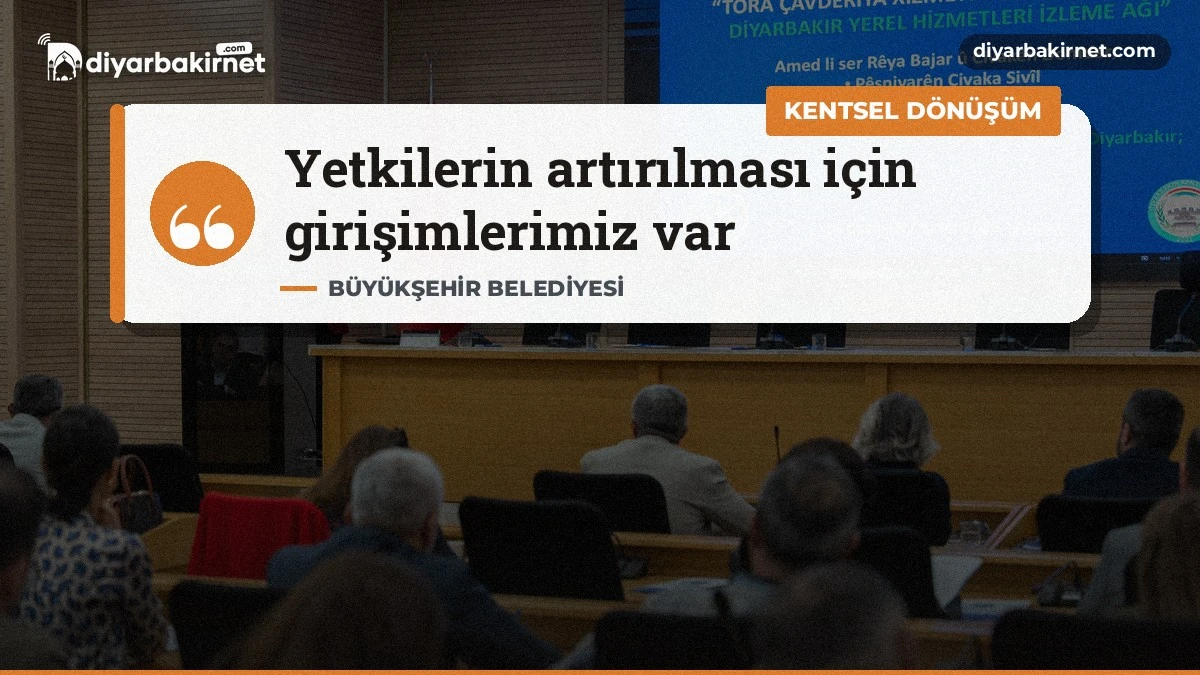 Büyükşehir kentsel dönüşümde yetki istiyor
