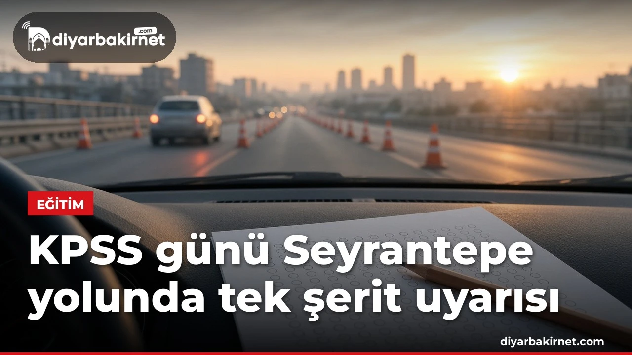 KPSS günü Seyrantepe yolunda tek şerit uyarısı