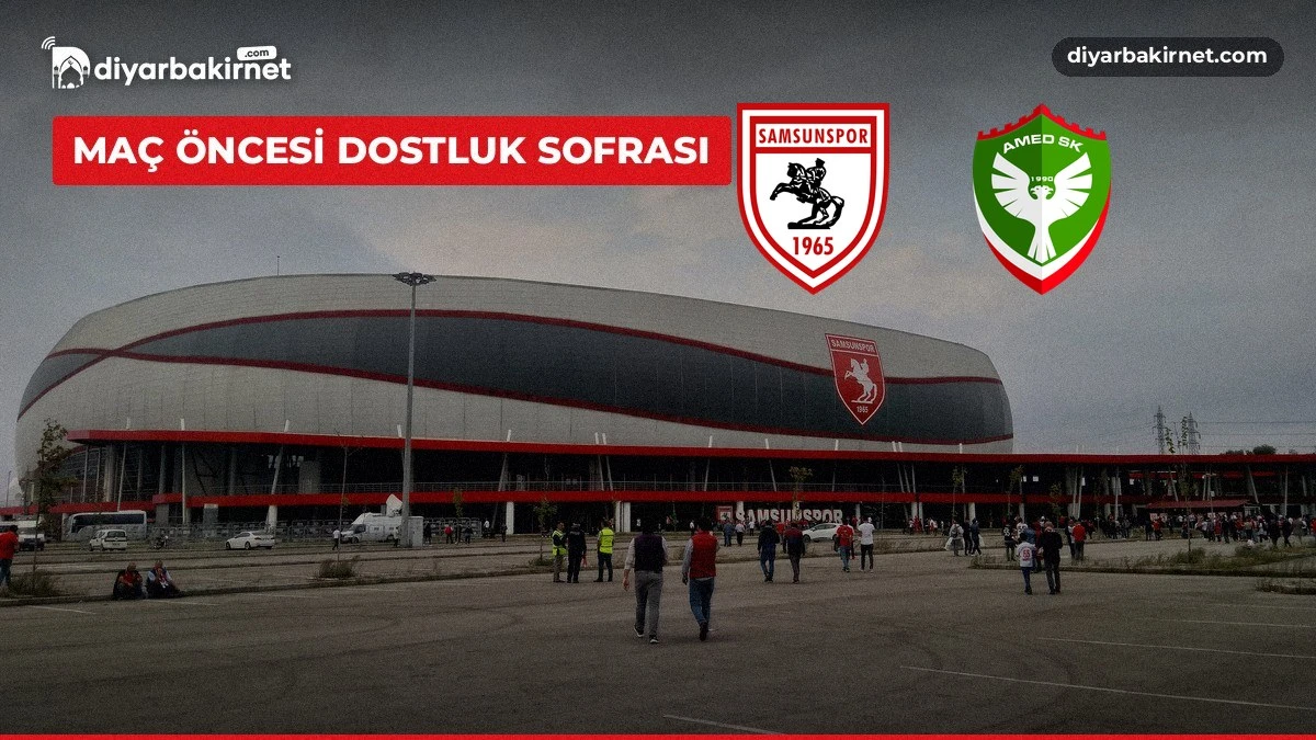 Amedspor ve Samsunspor yönetimleri aynı sofrada