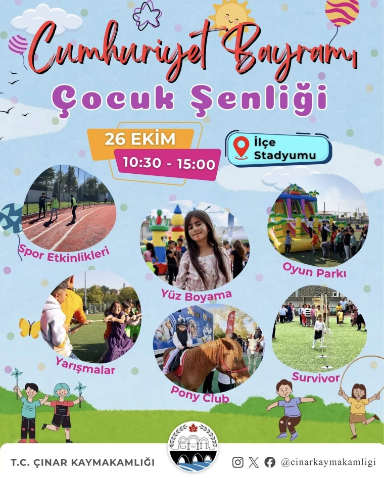 Çınar Kaymakamlığının Cumhuriyet Bayramı Çocuk Şenliği afişi: 26 Ekim, 10.30-15.00, İlçe Stadyumu; spor etkinlikleri, yüz boyama, oyun parkı, yarışmalar, pony club ve survivor parkuru